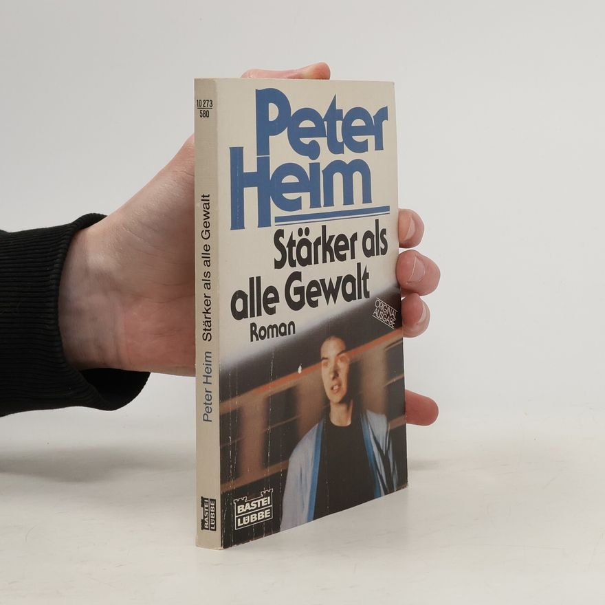 Hans-Peter Heim Stärker als alle Gewalt. Roman. Original Ausgabe
