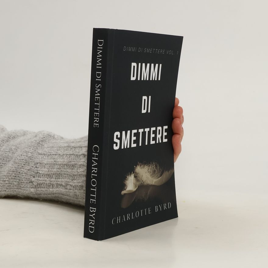 Charlotte Byrd Dimmi di Smettere