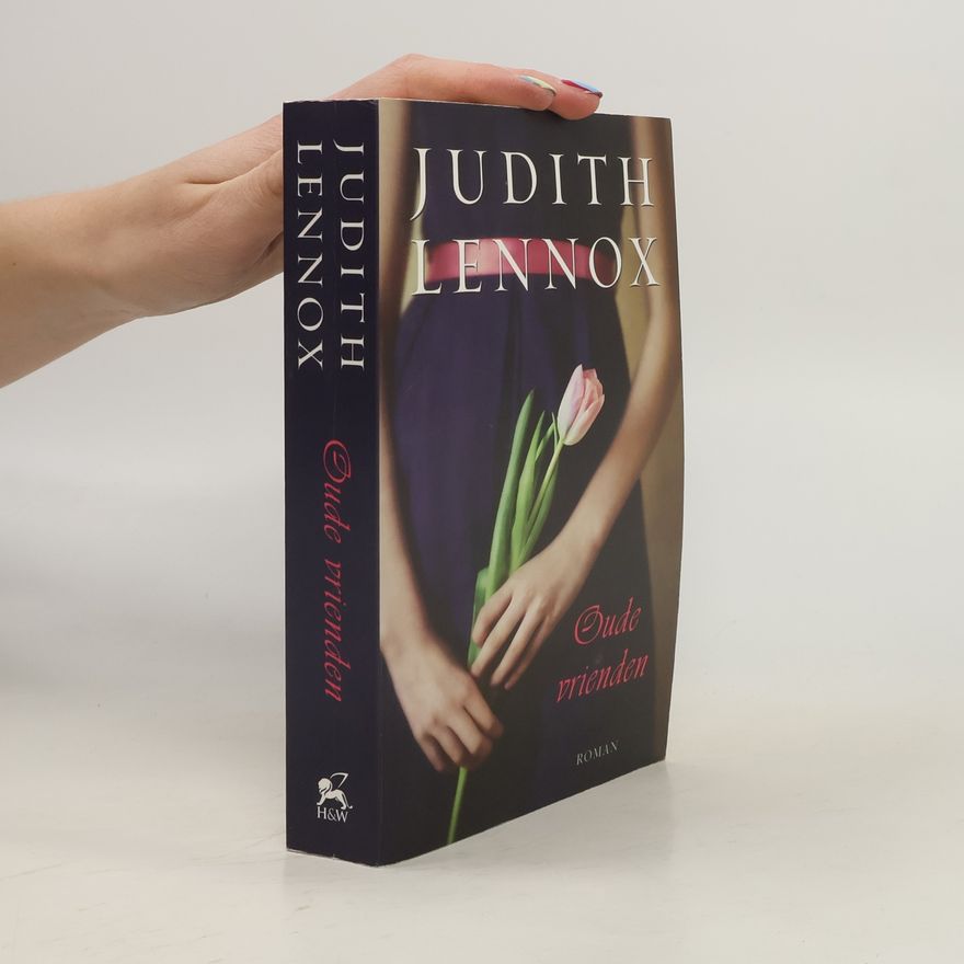 Judith Lennox Oude vrienden