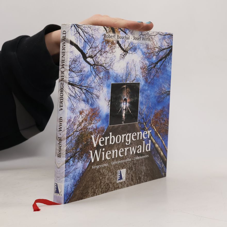 Robert Bouchal Verborgener Wienerwald