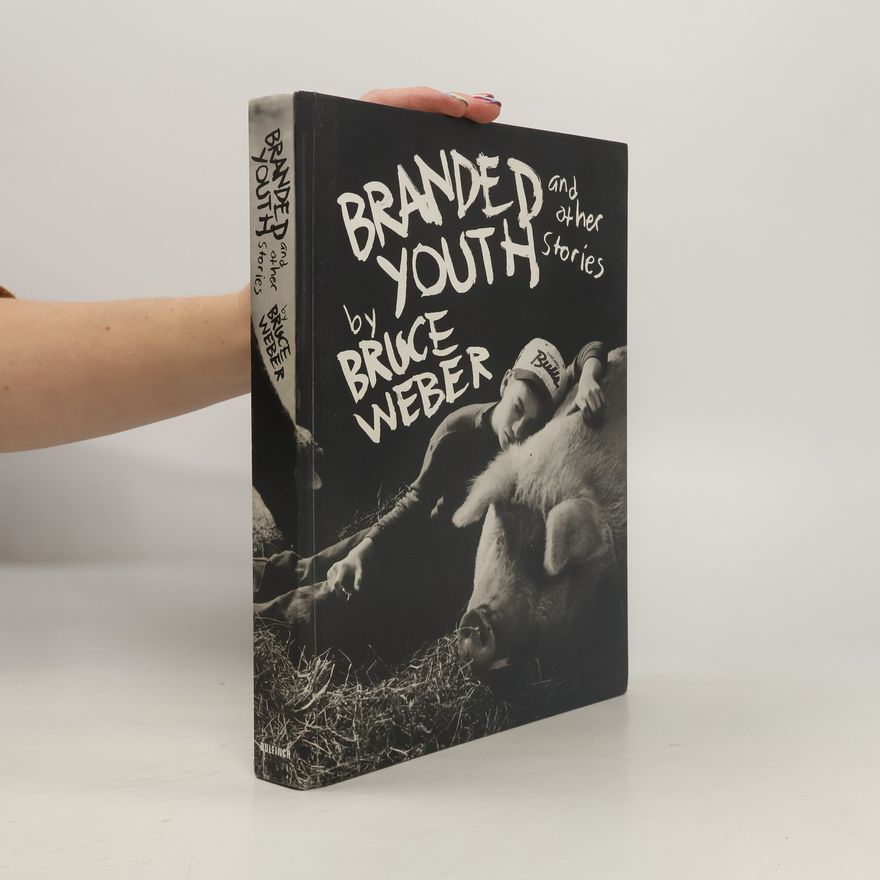 Bruce Weber Branded Youth