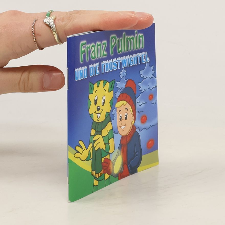Autorenkollektiv Franz Pulmin und die Frostwichtel