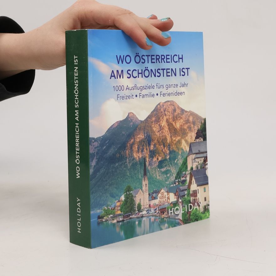 Autorenkollektiv HOLIDAY Reisebuch: Wo Österreich am schönsten ist