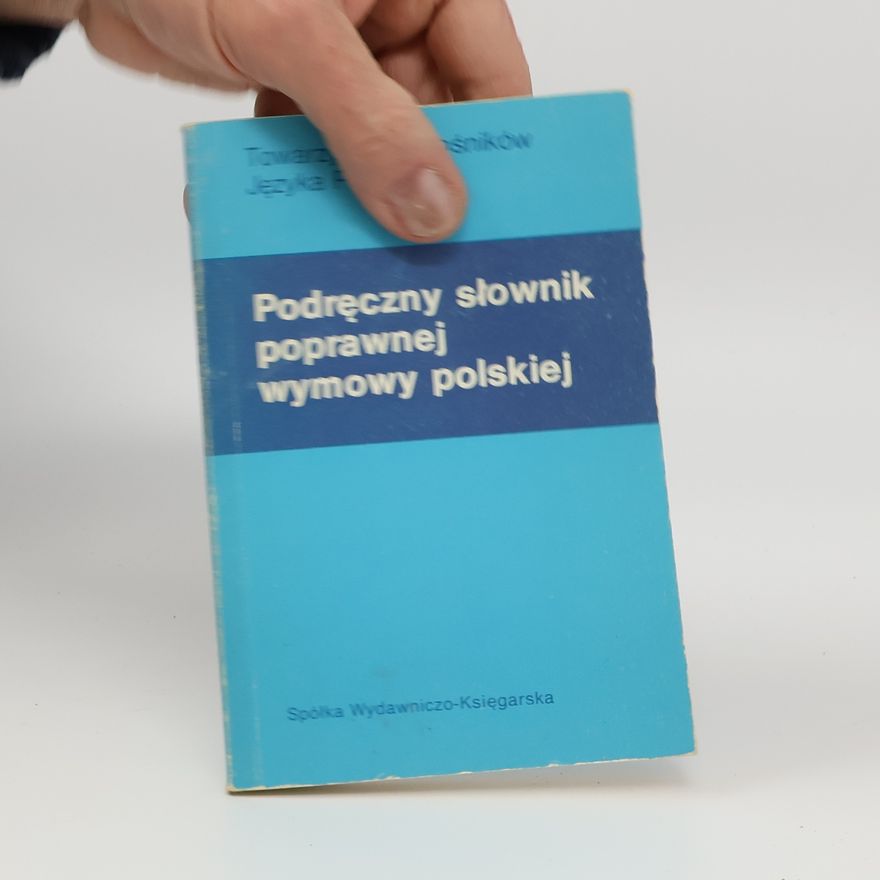 Kolektiv autorů Podręczny słownik poprawnej wymowy polskiej