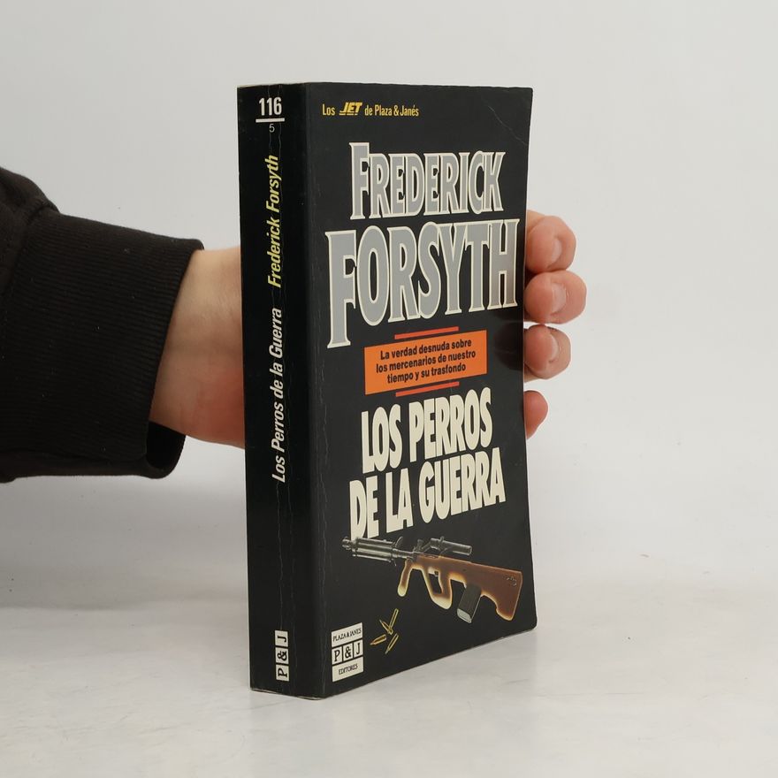 Frederick Forsyth Los perros de la guerra