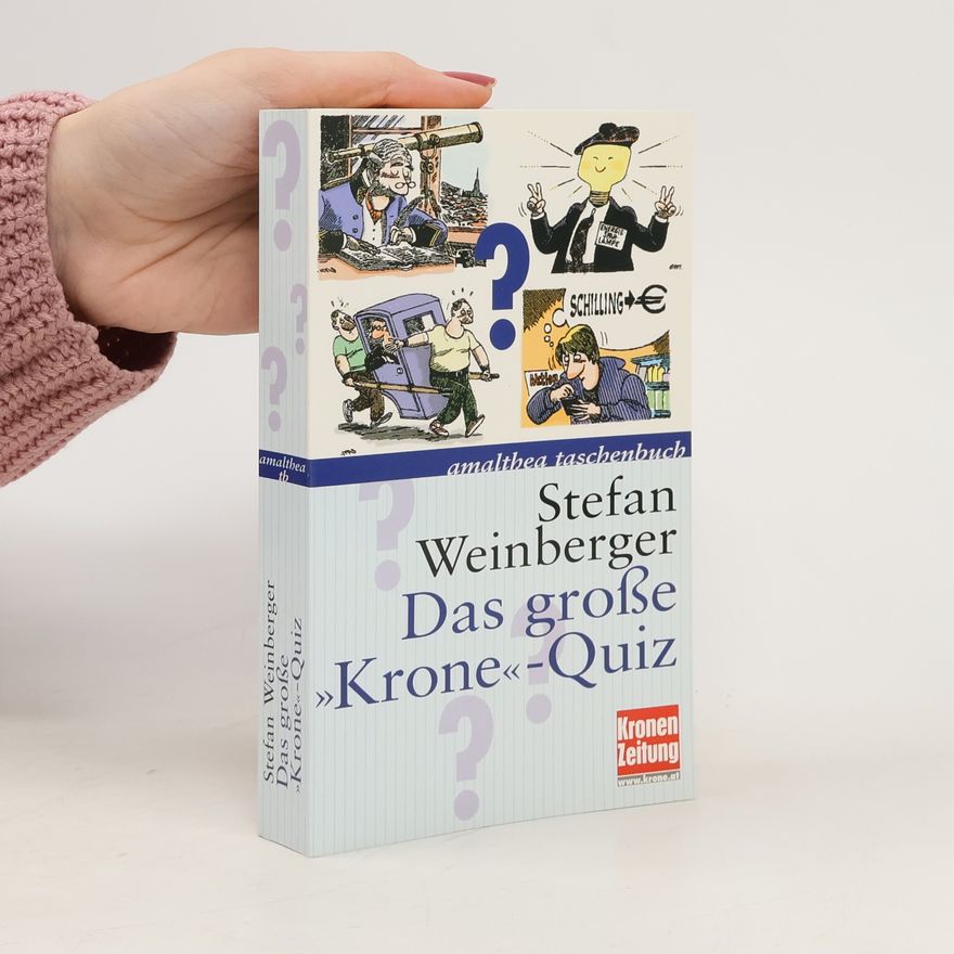 Stefan Weinberger Das große Krone-Quiz