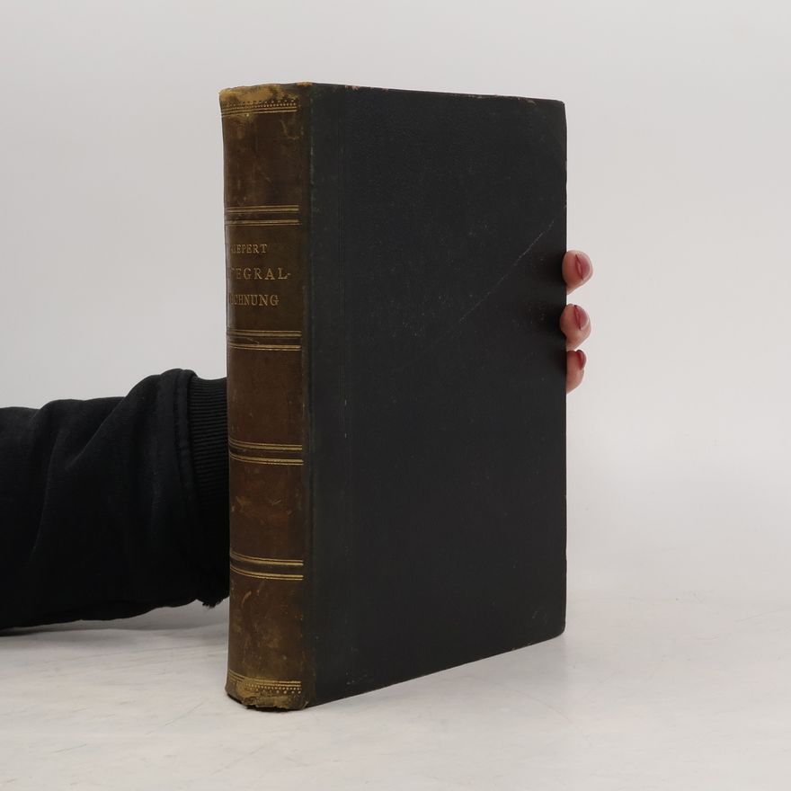 Ludwig Kiepert Grundriß der Differential- und Integral-Rechnung. II. Teil