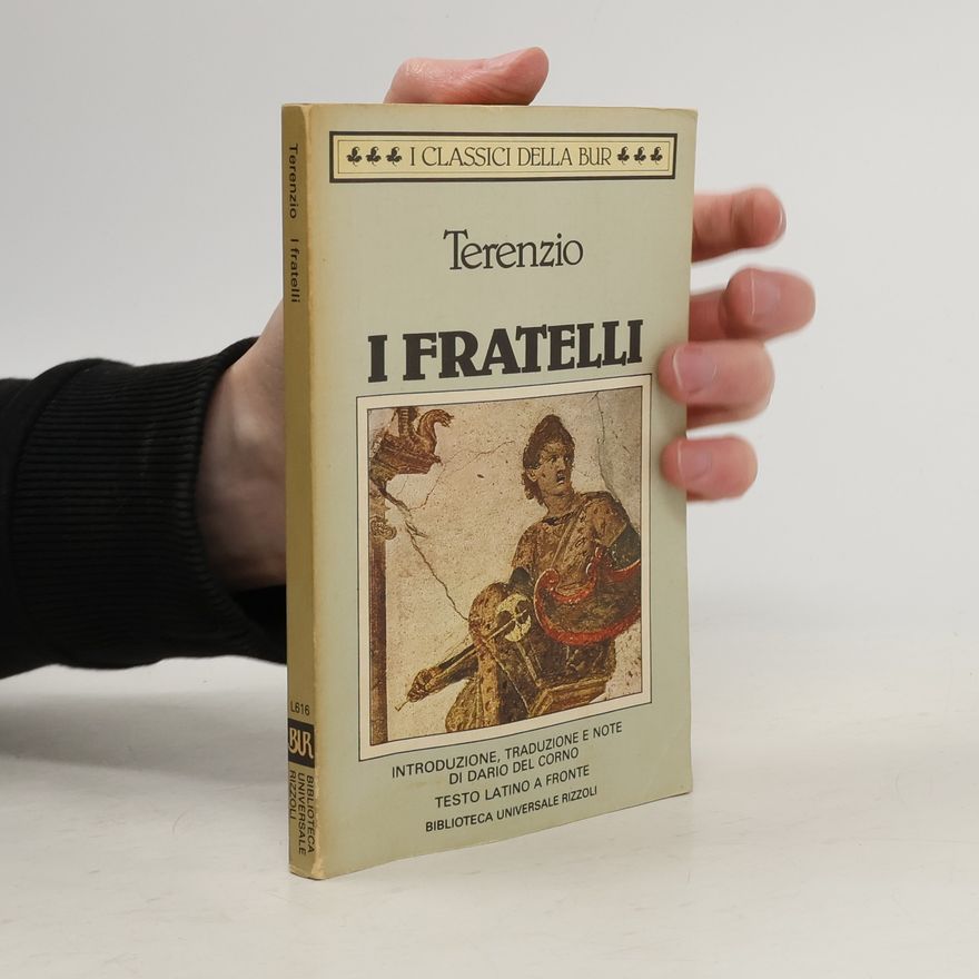 Dario Del Corno BUR Classici greci e latini - 616: I fratelli
