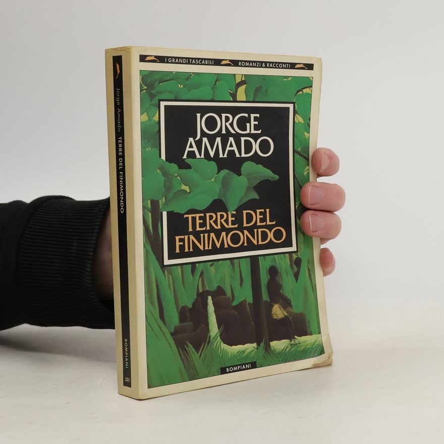 Jorge Amado I Grandi Tascabili: Le terre del finimondo