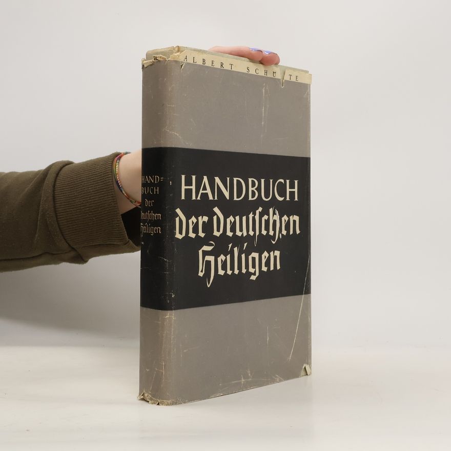 Albert Schütte Handbuch der deutschen Heiligen