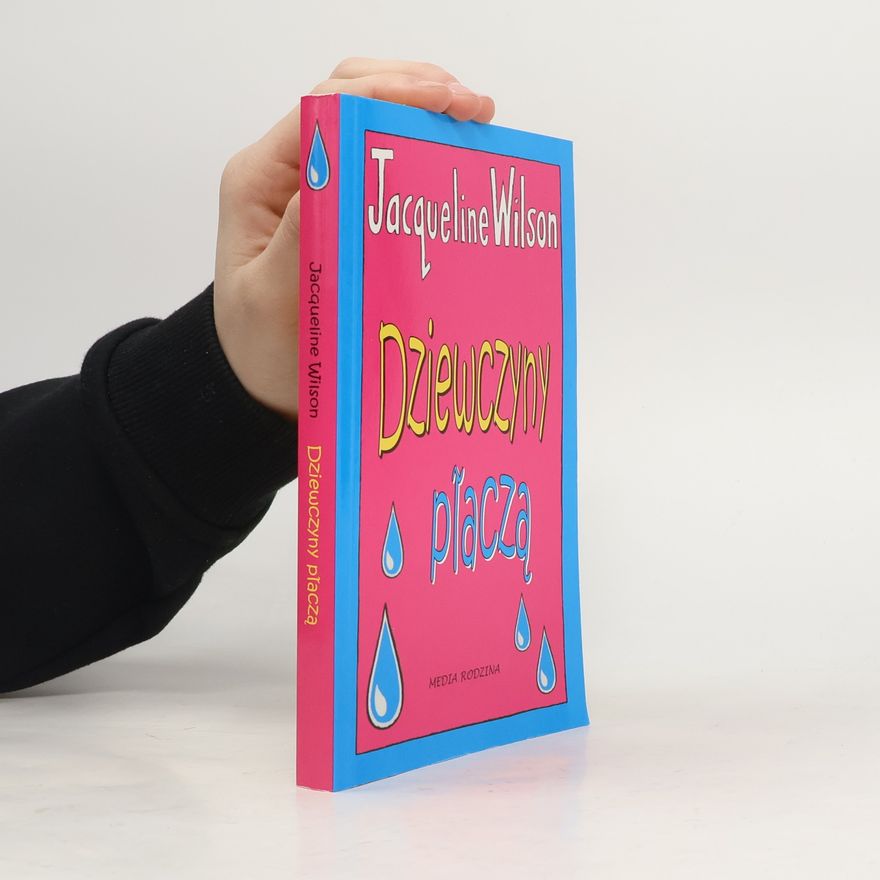 Jacqueline Wilson Dziewczyny płaczą