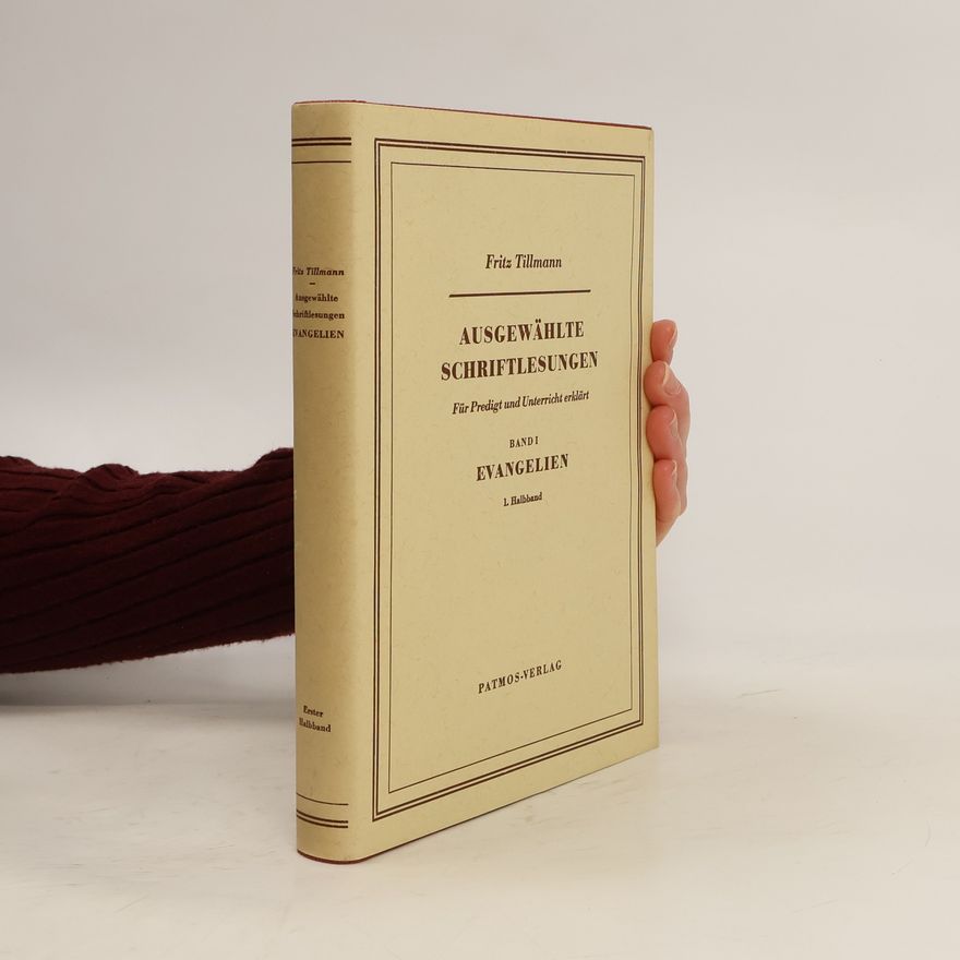 Fritz Tillmann Ausgewählte Schriftlesungen 1
