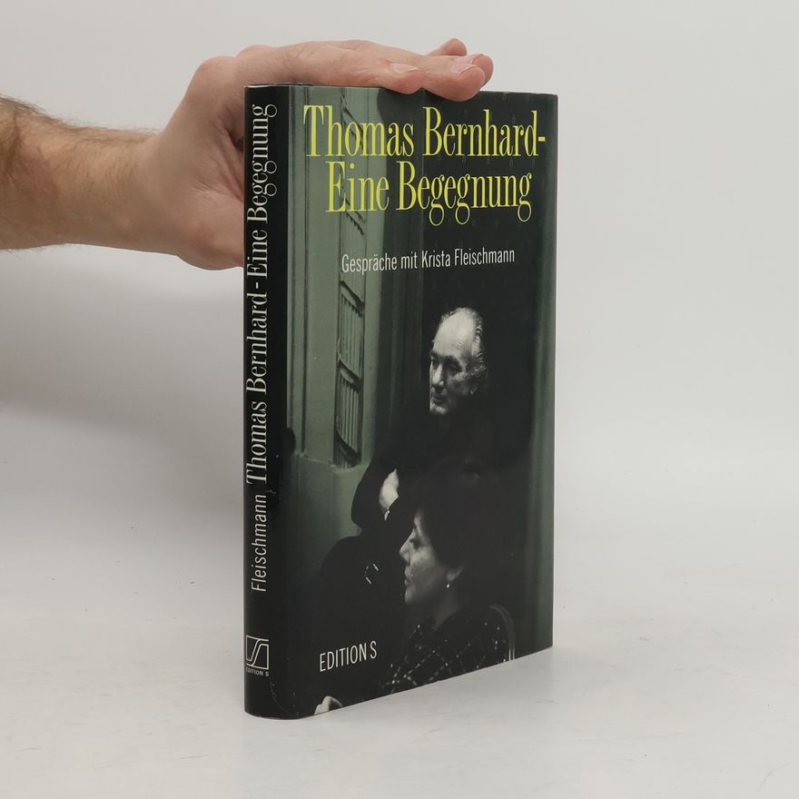 Thomas Bernhard Thomas Bernhard - eine Begegnung