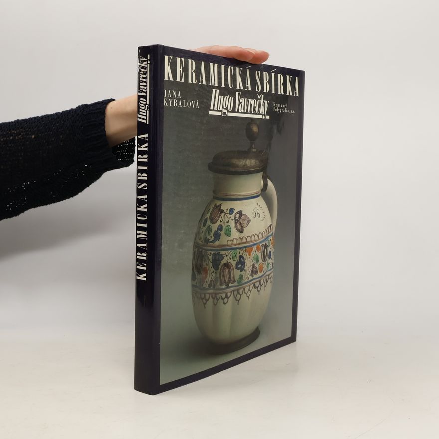Jana Kybalová Ceramic Collection of Keramische Sammlung - Hugo Vavrečka