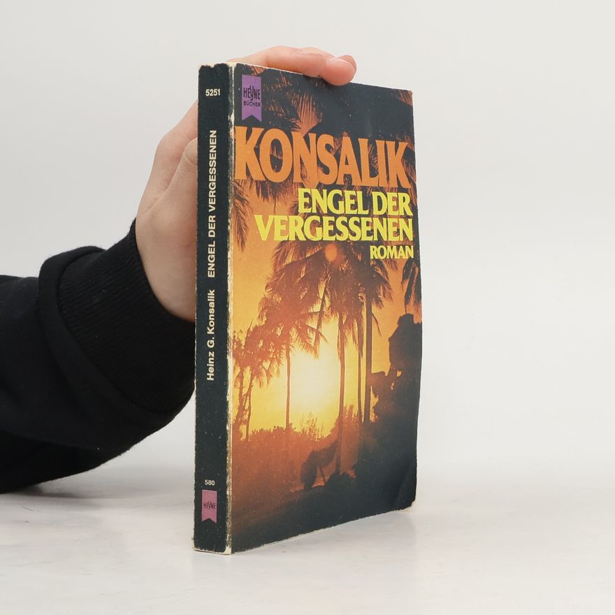 Heinz Günther Konsalik Engel der Vergessenen