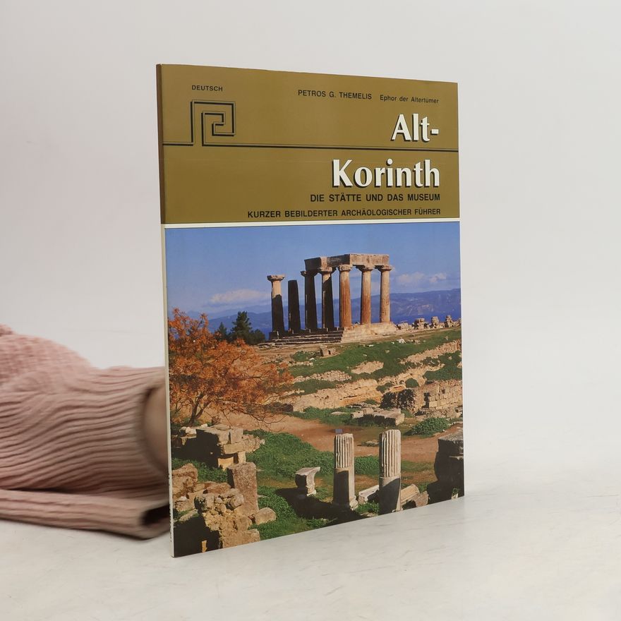 Petros G. Themelis Alt-Korinth
