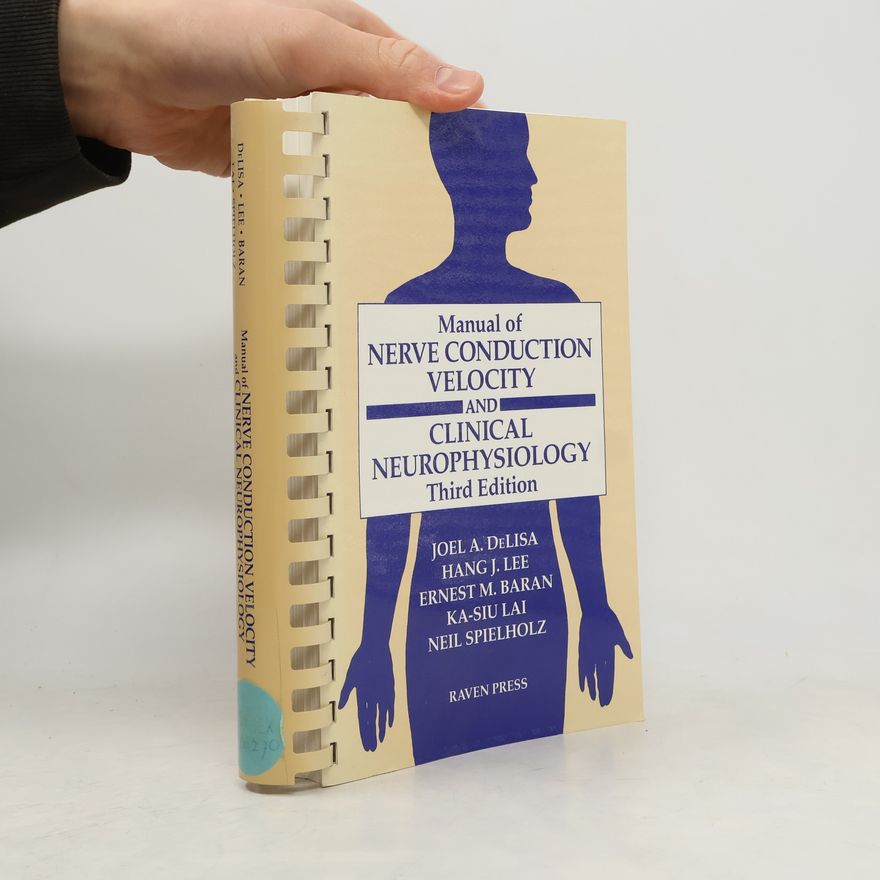 Neil Spielholz Manual of Nerve Conduction Velocity and Clinical Neurophysiology