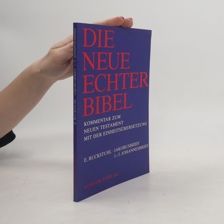 Eugen Ruckstuhl Jakobusbrief, 1.-3. Johannesbrief