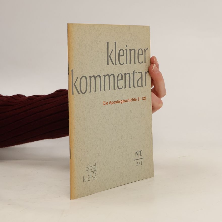 Various authors Kleiner Kommentar. Die Apostelgeschichte (1-12)