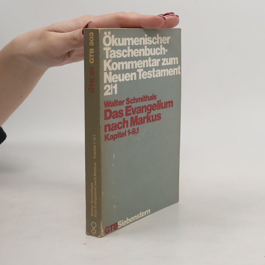Walter Schmithals Das Evangelium nach Markus