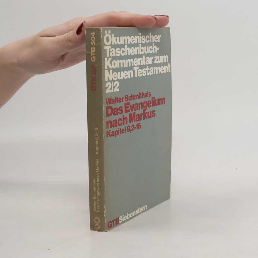 Walter Schmithals Das Evangelium nach Markus