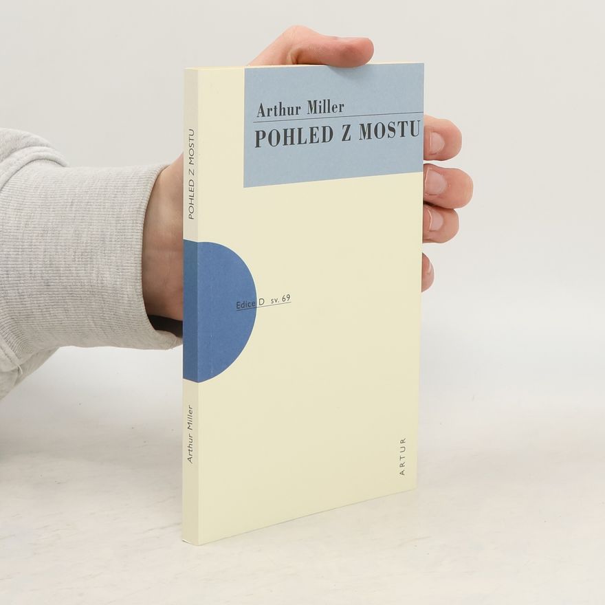 Arthur Miller Pohled z mostu