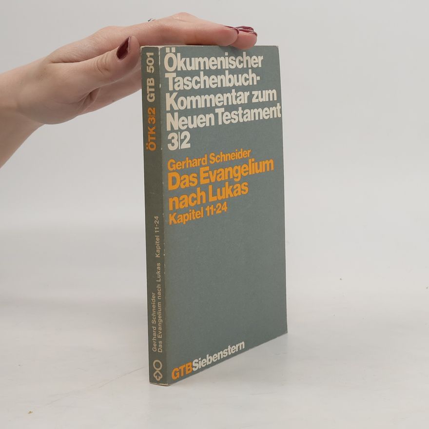 Gerhard Schneider Das Evangelium nach Lukas