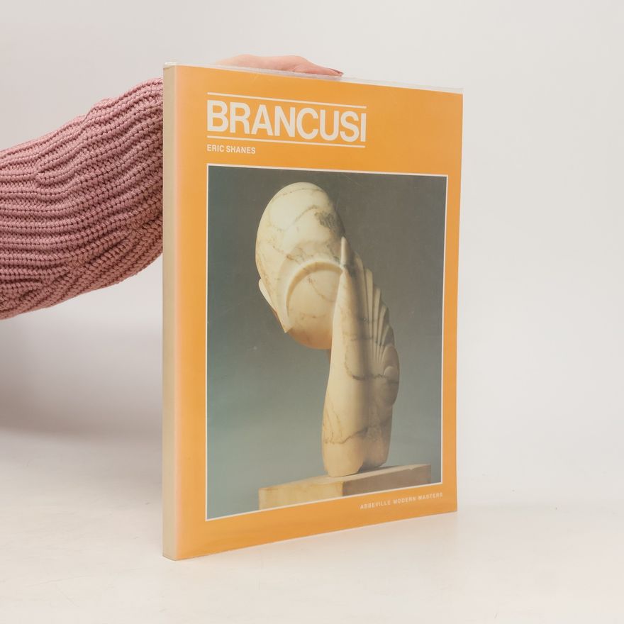 Eric Shanes Constantin Brancusi