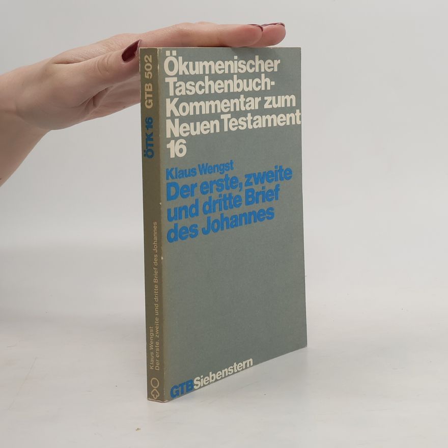 Klaus Wengst Ökumenischer Taschenbuchkommentar zum Neuen Testament - 16: Der erste, zweite und dritte Brief des Johannes