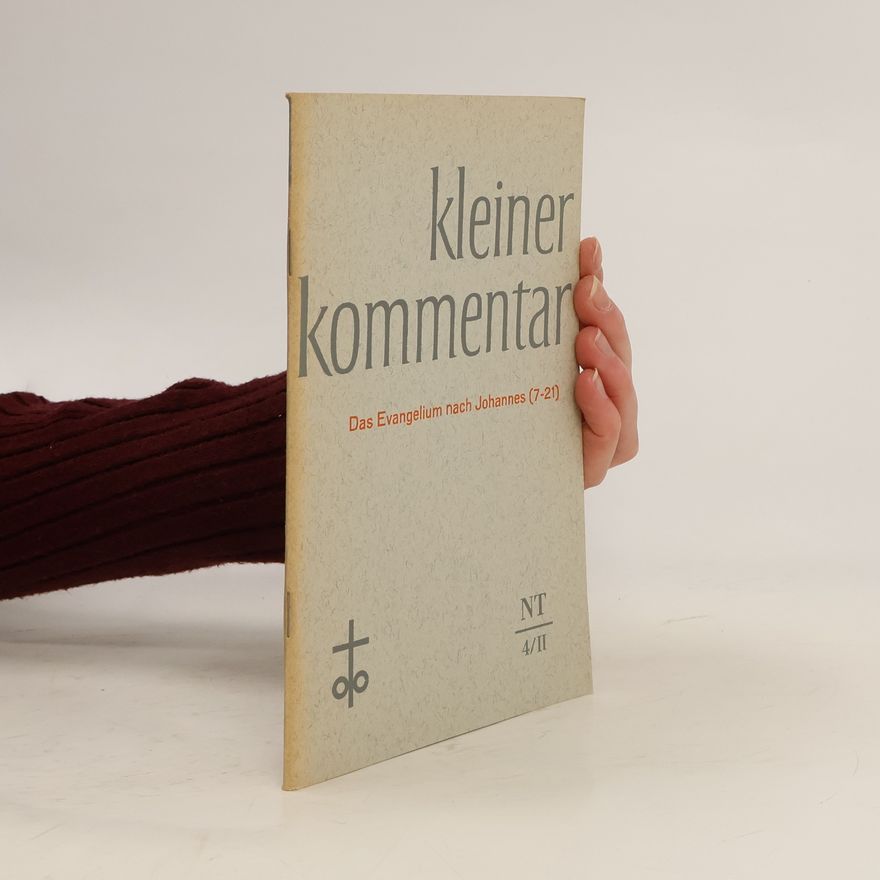 Philipp Schertl Kleine Kommentar. Das Evangelium nach Johannes (7-21)
