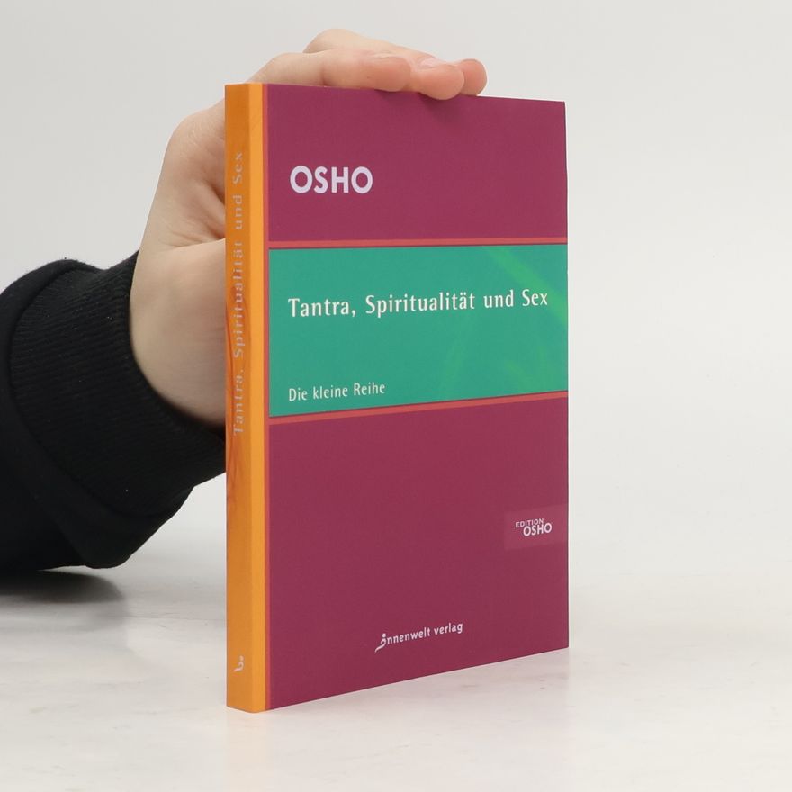 Osho Tantra, Spiritualität und Sex