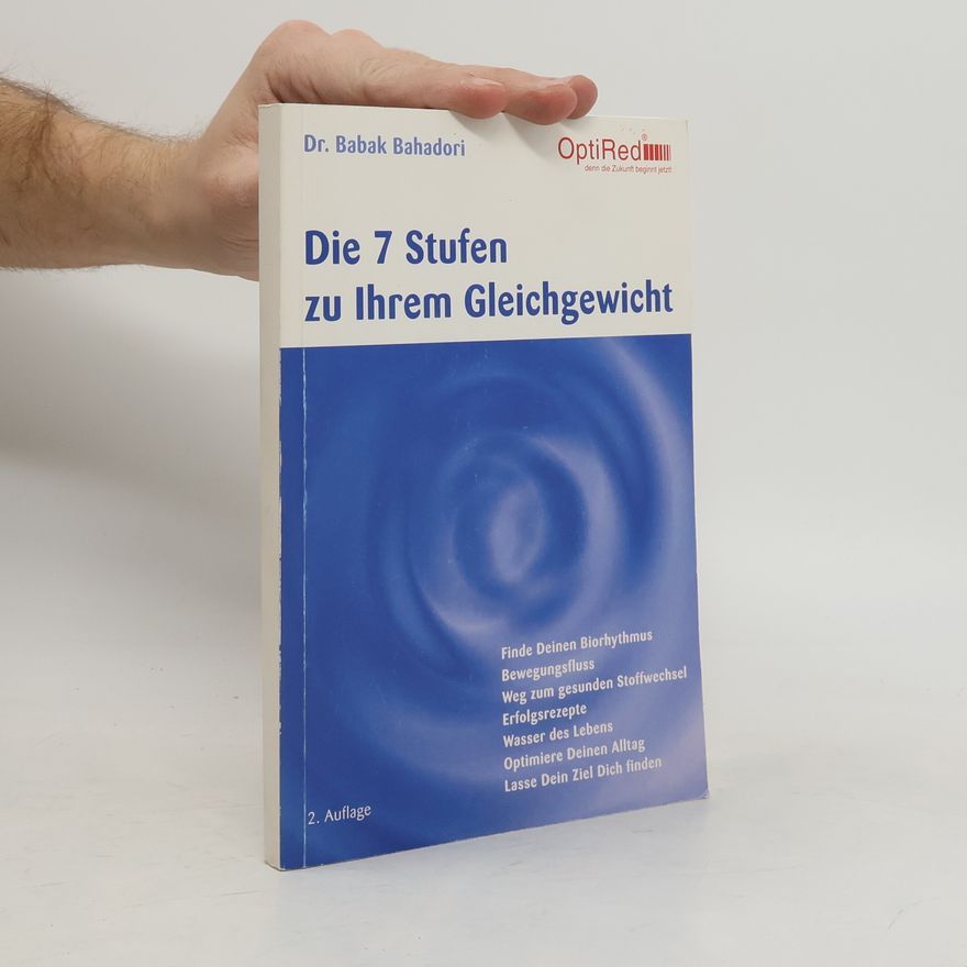 Dr. Babak Bahadori Die 7 Stufen zu Ihrem Gleichgewicht