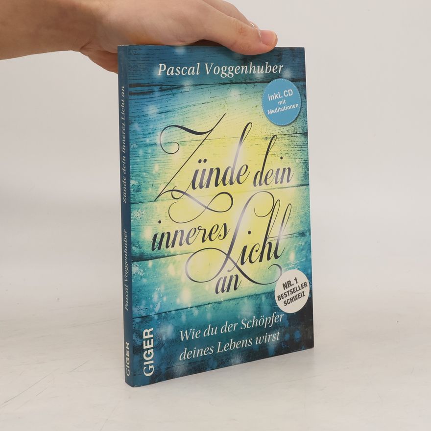 Pascal Voggenhuber Zünde dein inneres Licht an, m. 1 Audio-CD