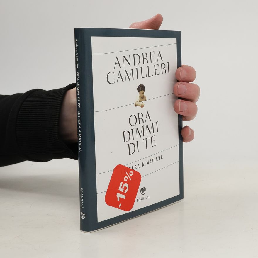 Andrea Camilleri Ora dimmi di te