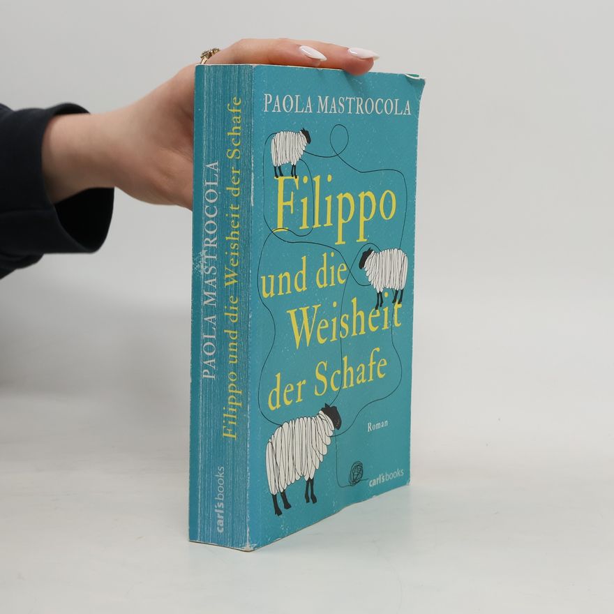 Paola Mastrocola Filippo und die Weisheit der Schafe