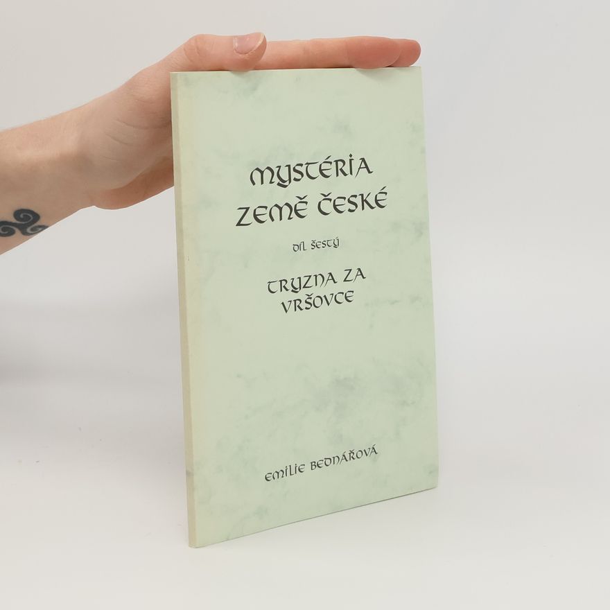Bednářová Emílie Mystéria země České díl šestý