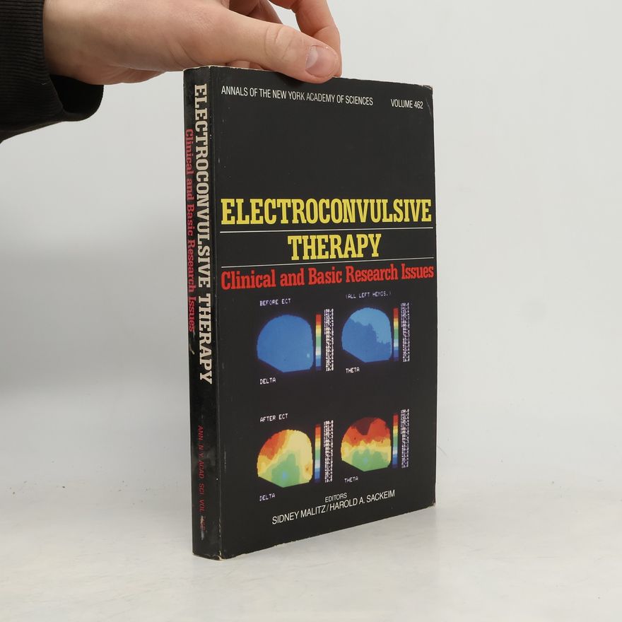 Sidney Malitz Annals of the New York Academy of Sciences - 462: Electroconvulsive Therapy