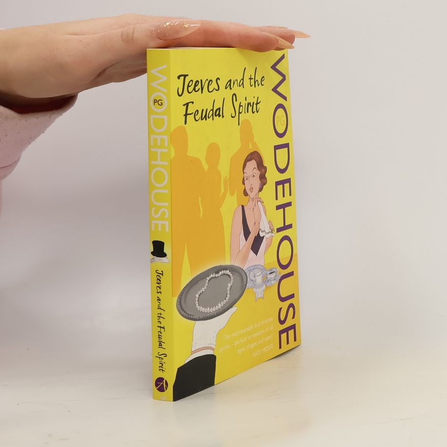 Pelham Wodehouse Jeeves and the feudal spirit