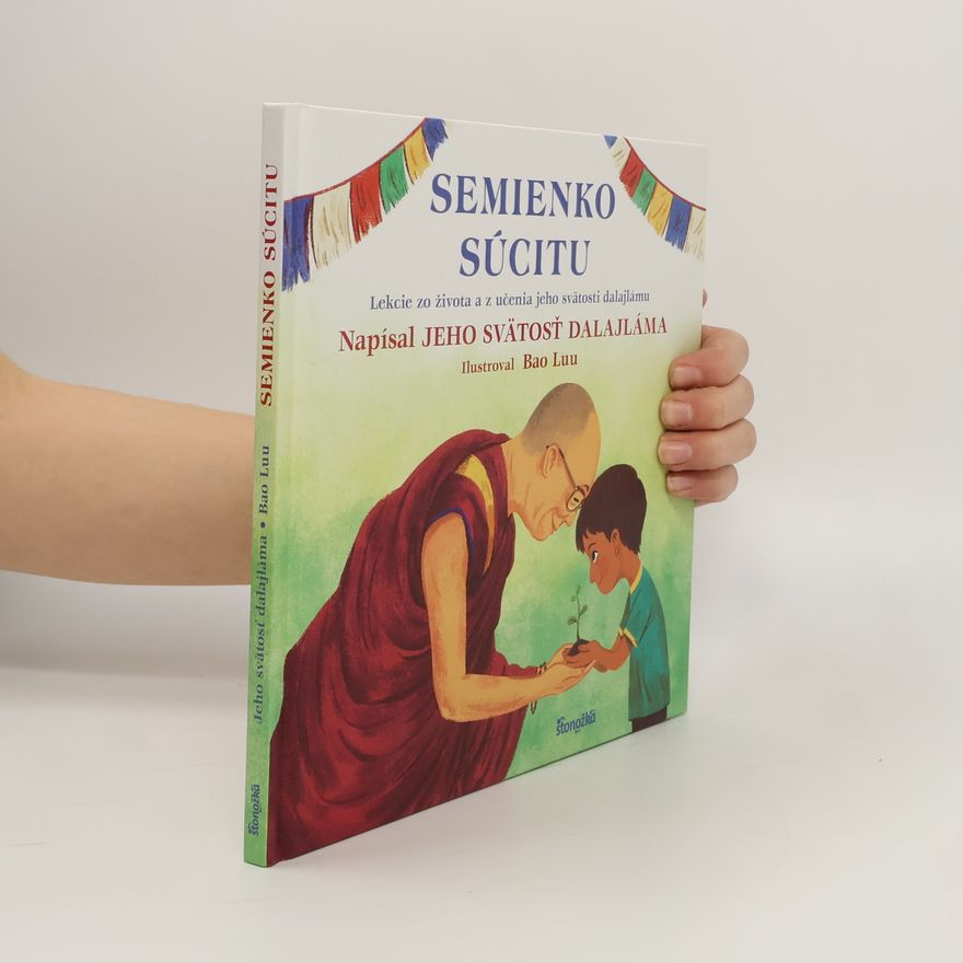 Dalaï-Lama Semienko súcitu, Lekcie zo života a z učenia jeho svätosti dalajlámu