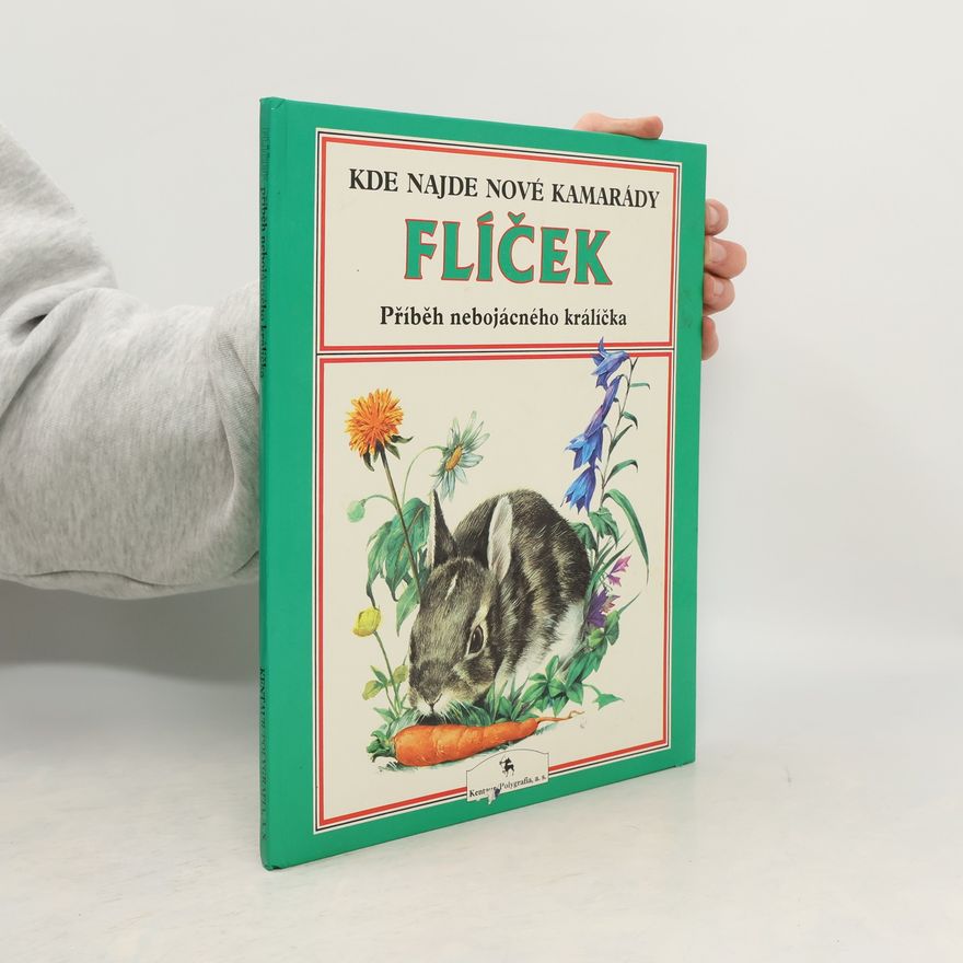 Jan Oppelt Flíček: Příběh nebojácného králíčka