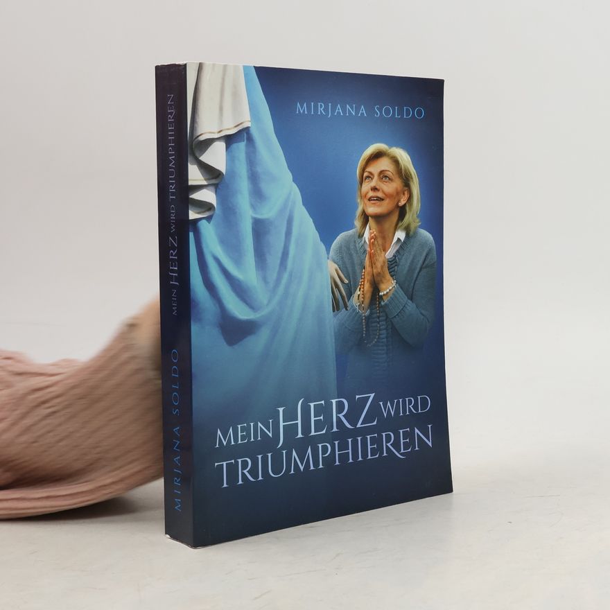 Mirjana Soldo Mein Herz wird triumphieren
