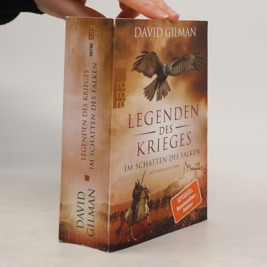 David Gilman Legenden des Krieges: Im Schatten des Falken