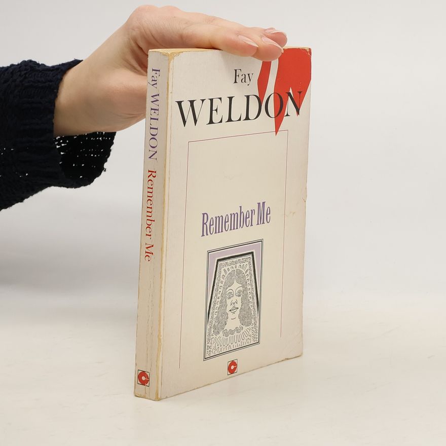 Fay Weldon Remember Me