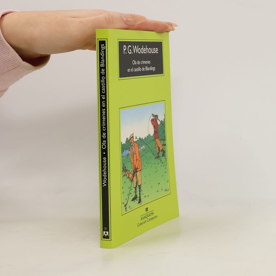 Pelham Wodehouse Ola de crímenes en el castillo de Blandings