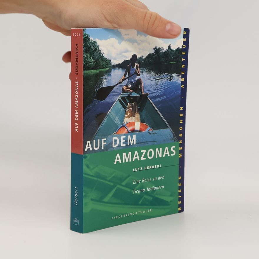 Lutz Herbert Auf dem Amazonas