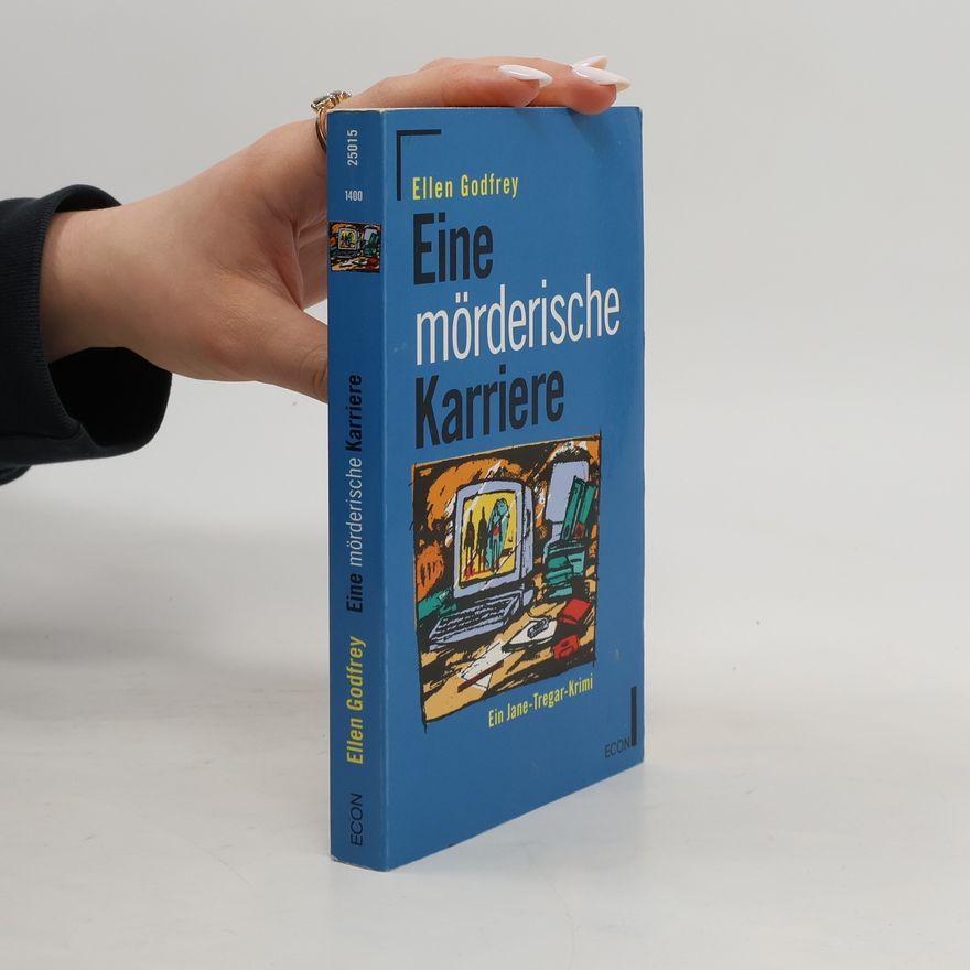 Ellen Godfrey Eine mörderische Karriere