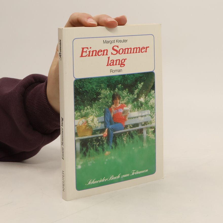 Margot Kreuter-Tränkel Einen Sommer lang.