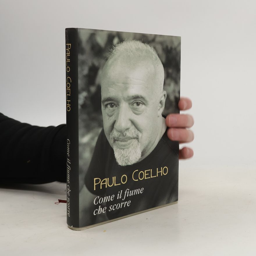 Paulo Coelho Come il fiume che scorre