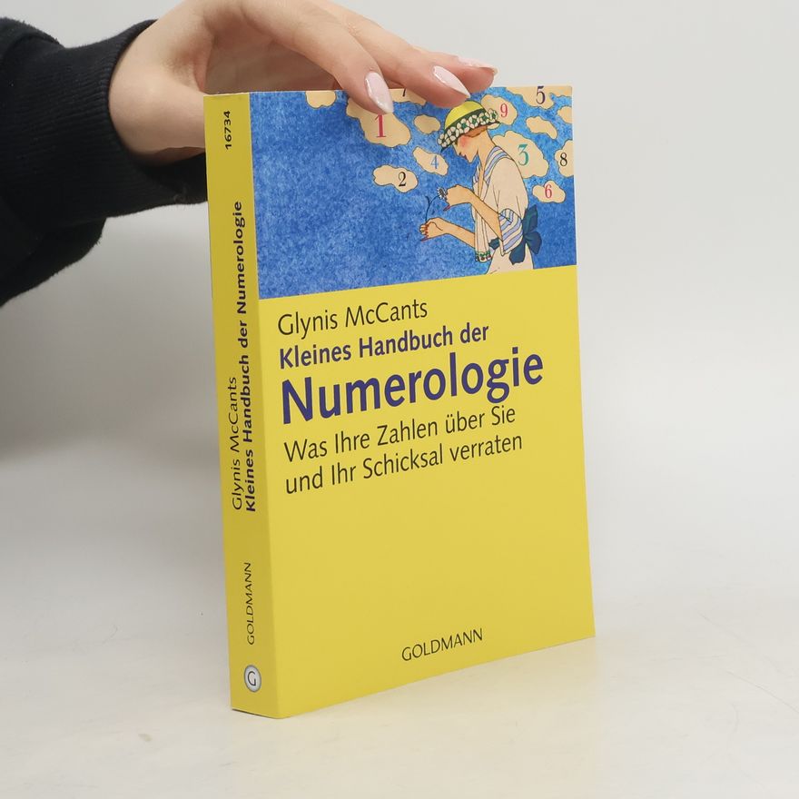 Glynis McCants Kleines Handbuch der Numerologie