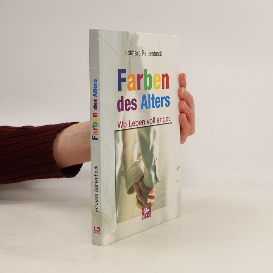 Eckhard Rahlenbeck Farben des Alters